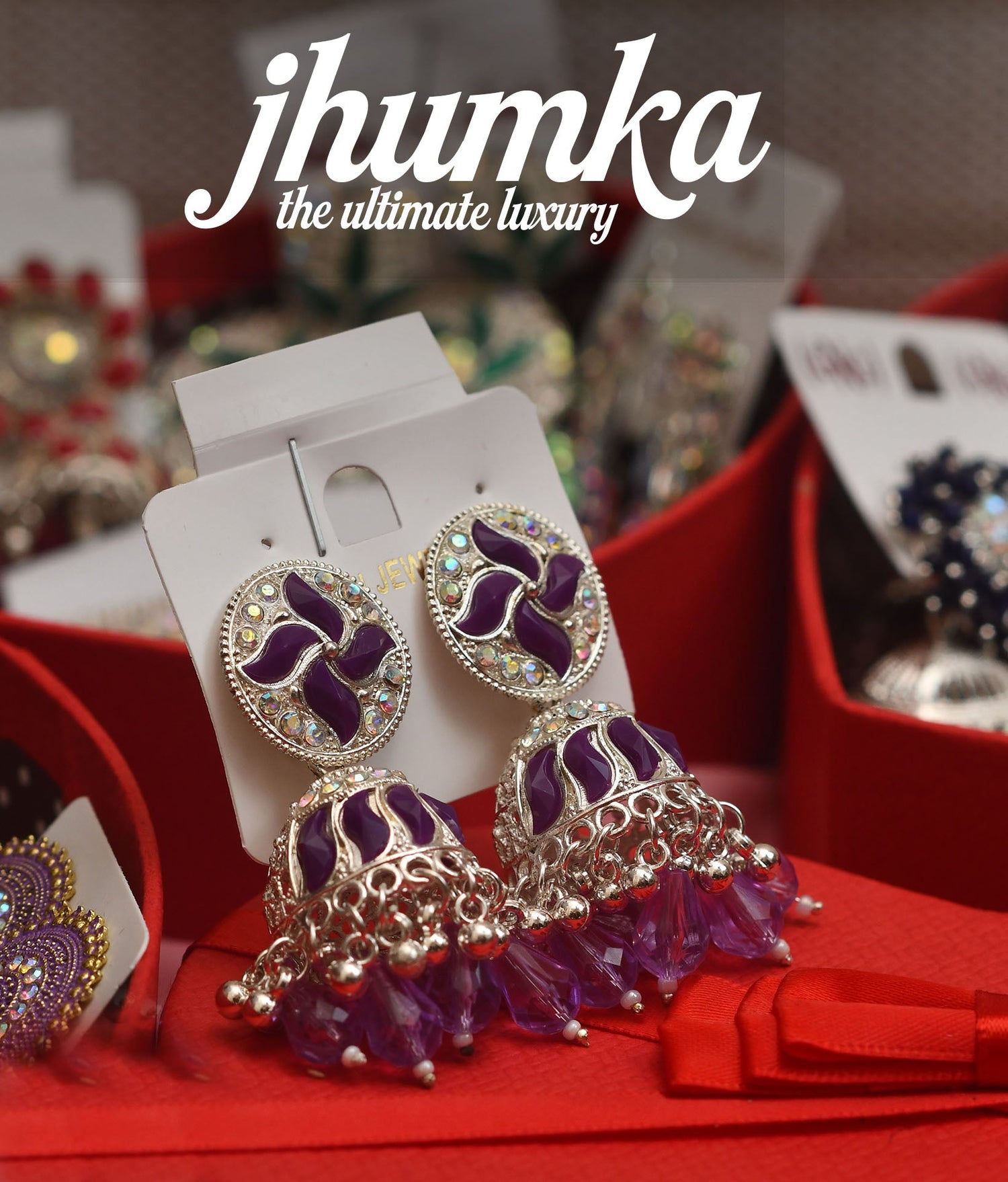Jhumka - the Ultimate Luxury